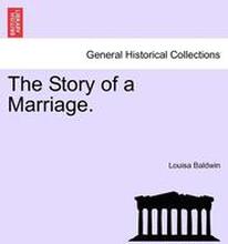 The Story of a Marriage, Vol. I