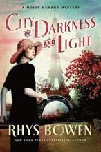 City of Darkness and Light: A Molly Murphy Mystery