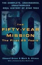 The Fifty-Year Mission: Volume one First 25 Years