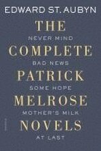 Complete Patrick Melrose Novels