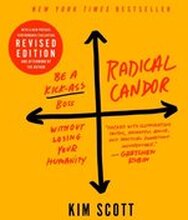 Radical Candor: Fully Revised & Updated Edition