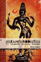 Hermaphrodeities: The Transgender Spirituality Workbook