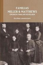 Familias Miller & Matthews - Cronica Familiar Novelada