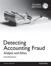 Detecting Accounting Fraud: Analysis and Ethics, Global Edition