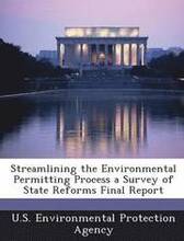 Streamlining the Environmental Permitting Process a Survey of State Reforms Final Report