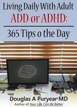 Living Daily With Adult ADD or ADHD: 365 Tips o the Day