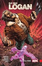 Wolverine: Old Man Logan Vol. 8 - To Kill For