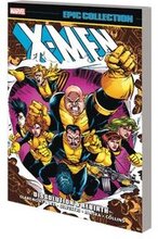 X-Men Epic Collection: Dissolution & Rebirth
