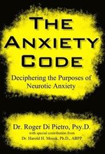 The Anxiety Code: Deciphering the Purposes of Neurotic Anxiety