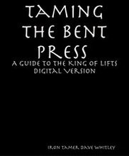 Taming the Bent Press: A Guide to the King of Lifts Digital