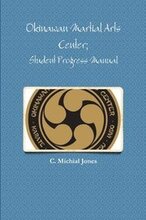 Okinawan Martial Arts Center; Student Progress Manual
