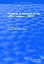 CRC Handbook of Biological Effects of Electromagnetic Fields