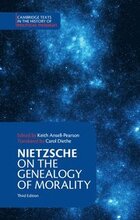 Nietzsche: On the Genealogy of Morality and Other Writings