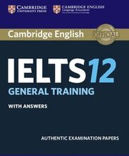 Cambridge IELTS 12 General Training Student's Book with Answers