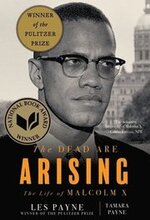 Dead Are Arising - The Life Of Malcolm X