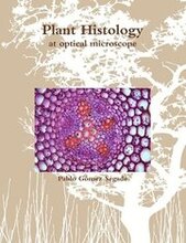 Plant Histology at Optical Microscope