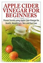Apple Cider Vinegar for Beginners