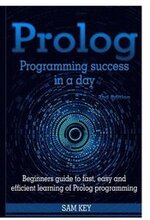 Prolog Programming Success in A Day