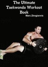The Ultimate Taekwondo Workout Book