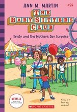 Kristy And The Mother's Day Surprise (The Baby-sitters Club #24)