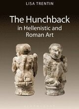 The Hunchback in Hellenistic and Roman Art