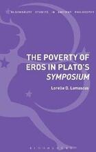 The Poverty of Eros in Platos Symposium