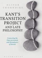 Kants Transition Project and Late Philosophy
