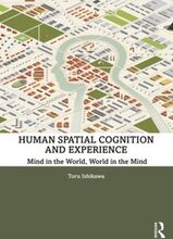 Human Spatial Cognition and Experience
