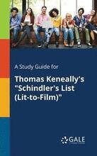 A Study Guide for Thomas Keneally's "Schindler's List (Lit-to-Film)