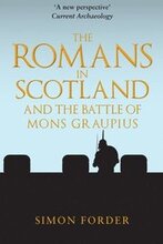The Romans in Scotland and The Battle of Mons Graupius