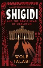 Shigidi And The Brass Head Of Obalufon