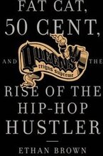 Queens Reigns Supreme: Fat Cat, 50 Cent, and the Rise of the Hip Hop Hustler
