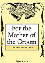 For the Mother of the Groom