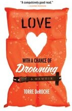 Love With A Chance Of Drowning