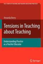 Tensions in Teaching about Teaching