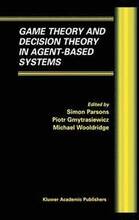 Game Theory and Decision Theory in Agent-Based Systems