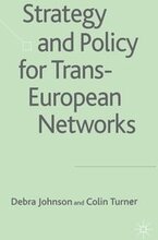 Strategy and Policy for Trans-European Networks
