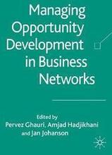 Managing Opportunity Development in Business Networks