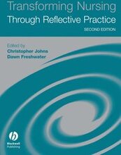 Transforming Nursing Through Reflective Practice