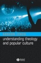 Understanding Theology and Popular Culture