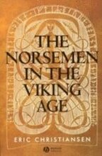 The Norsemen in the Viking Age