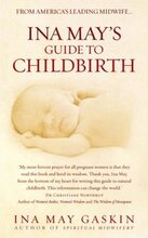 Ina May''s Guide to Childbirth