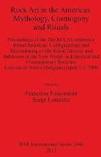 Rock Art in the Americas: Mythology Cosmogony and Rituals