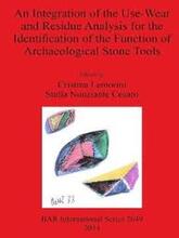 An Intergration of the Use-Wear and Residues Analysis for the Identification of the Function of Archaeological Stone Tools