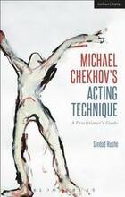 Michael Chekhovs Acting Technique
