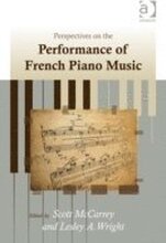 Perspectives on the Performance of French Piano Music