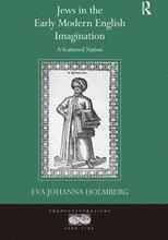 Jews in the Early Modern English Imagination