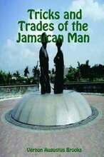 Tricks and Trades of the Jamaican Man