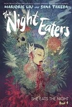 The Night Eaters #1: She Eats the Night: A Graphic Novel Volume 1