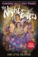 The Night Eaters #2: Her Little Reapers: A Graphic Novel